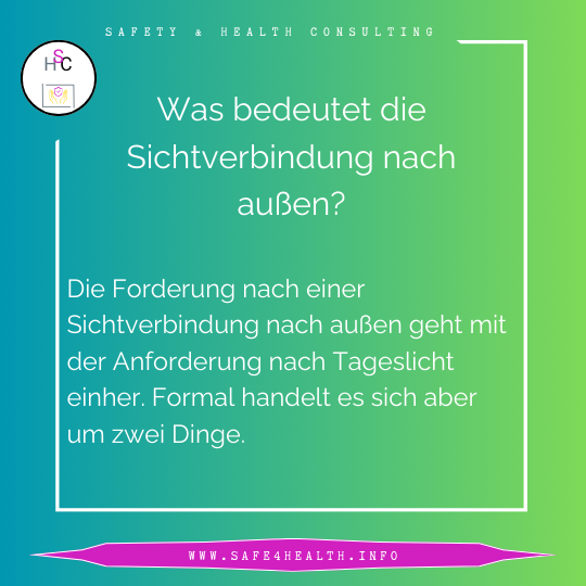 Was bedeutet „Sichtverbindung nach außen“ Was ist Tageslicht?